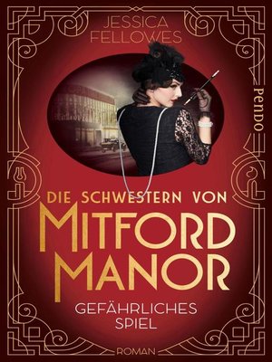 cover image of Die Schwestern von Mitford Manor – Gefährliches Spiel